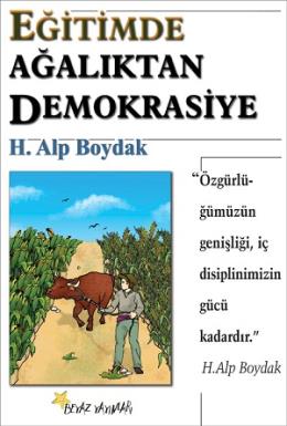 Eğitimde Ağalıktan Demokrasiye %17 indirimli H.Alp Boydak