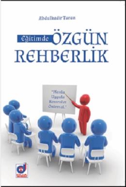 Eğitimde Özgün Rehberlik Abdulkadir Turan