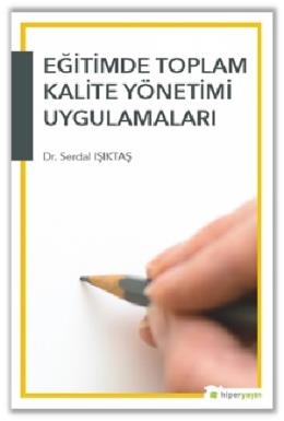 Eğitimde Toplam Kalite Yönetimi Uygulamaları Serdal Işıktaş