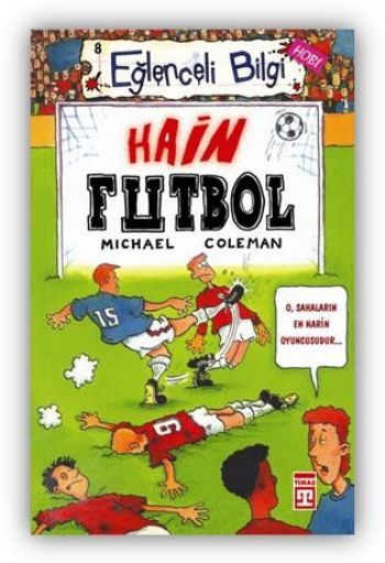 Eğlenceli Bilgi-08 (Hobi): Hain Futbol Michael Coleman