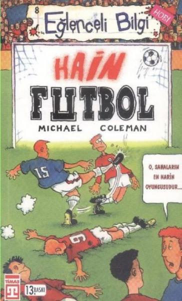 Eğlenceli Bilgi-08 (Hobi): Hain Futbol %17 indirimli Michael Coleman
