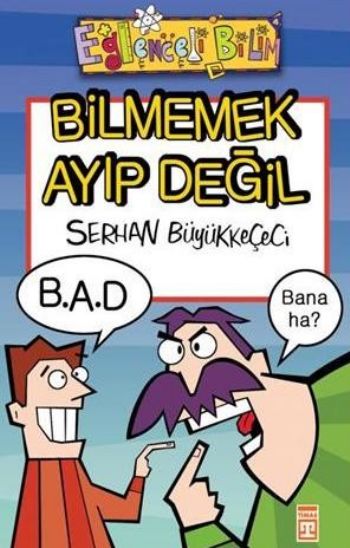 Eğlenceli Bilgi-Bilim: Bilmemek Ayıp Değil %17 indirimli Serhan Büyükk