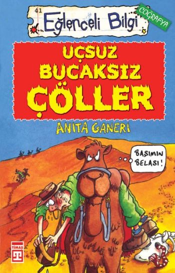 Eğlenceli Bilgi Dünyası-041 (Coğrafya): Uçsuz Bucaksız Çöller