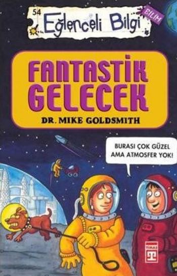 Eğlenceli Bilgi Dünyası-054 (Bilim): Fantastik Gelecek %17 indirimli M