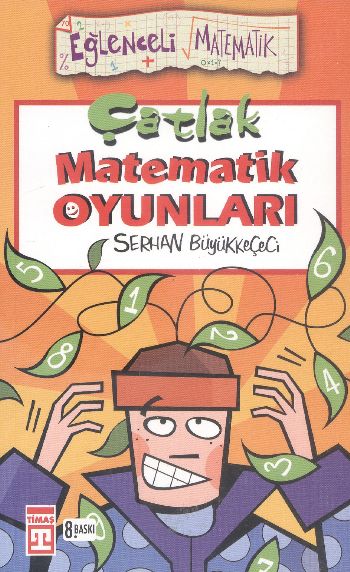 Eğlenceli Bilgi Dünyası-070 (Matematik): Çatlak Matematik Oyunları %17