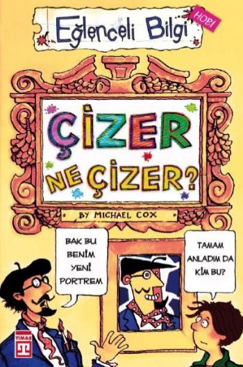 Eğlenceli Bilgi Dünyası-098 (Hobi): Çizer Ne Çizer? %17 indirimli Mich