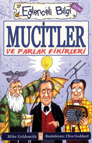 Eğlenceli Bilgi Dünyası-27 (Bilim): Mucitler ve Parlak Fikirleri %35 i