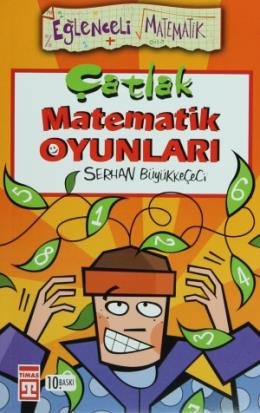 Eğlenceli Bilgi Dünyası-070 (Matematik): Çatlak Matematik Oyunları %17