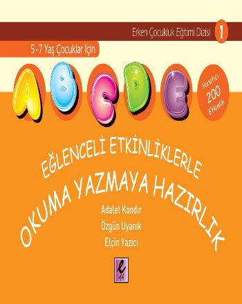 Eğlenceli Etkinliklerle Okuma Yazmaya Hazırlık %17 indirimli A.Kandır-