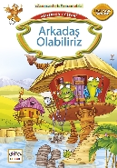 Eğlenceli Hikayeler Dizisi Arkadaşlık Güzeldir 6 Arkadaş Olabiliriz