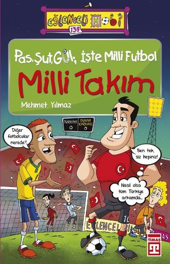 Pas ,Şut,Gol; İşte Milli Futbol Milli Takım Mehmet Yılmaz