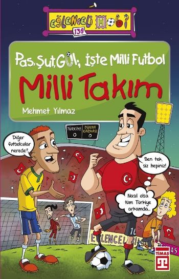 Eğlenceli Hobi 139 Pas Şut Gol İşte Milli Futbol - Milli Takım