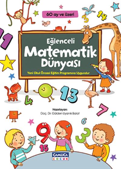 Eğlenceli Matematik Dünyası 60 Ay ve Üzeri Çamlıca Basım Yayın Kolekti