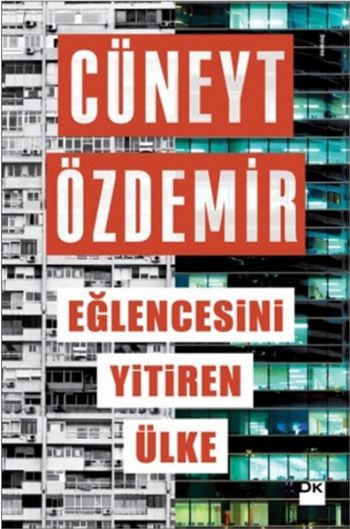 Eğlencesini Yitiren Ülke %17 indirimli Cüneyt Özdemir