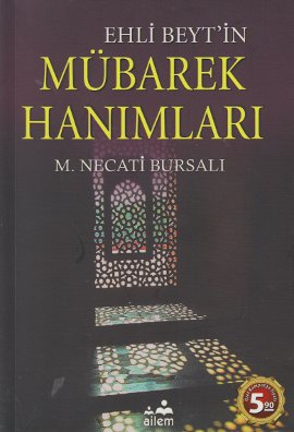 Ehli Beyt’in Mübarek Hanımları