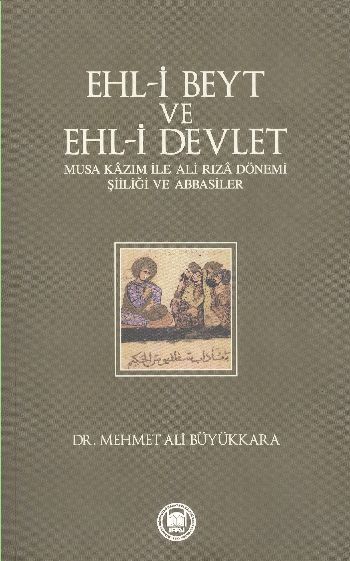 Ehli Beyt ve Ehli Devlet %17 indirimli Mehmet Ali Büyükkara