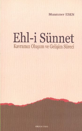 Ehli Sünnet Kavramının Oluşum ve Gelişim Süreci %17 indirimli Muammer 