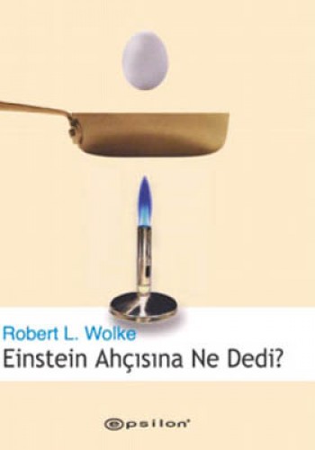 Einstein Ahçısına Ne Dedi