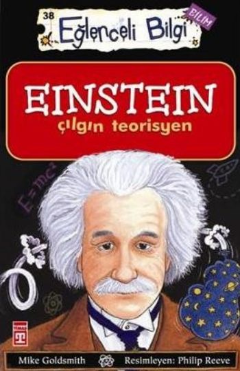 Einstein  Çılgın Teorisyen Eğlenceli Bilgi - 38