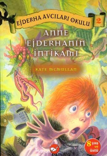 Ejderha Avcıları Okulu-02: Anne Ejderhanın İntikamı %20 indirimli Kate