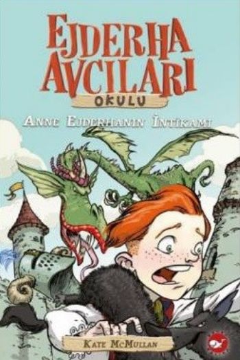 Ejderha Avcıları Okulu-02 Anne Ejderhanın İntikamı