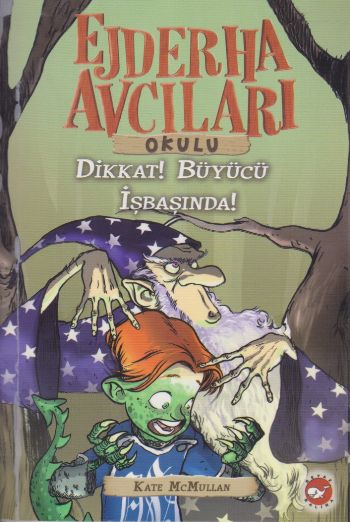 Ejderha Avcıları Okulu - Dikkat! Büyücü İşbaşında!