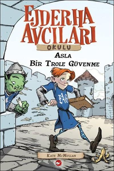 Ejderha Avcıları Okulu Kate McMullan