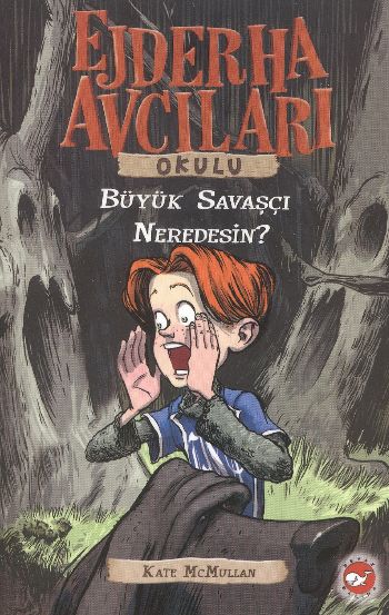 Ejderha Avcıları Okulu Büyük Savaşçı Neredesin