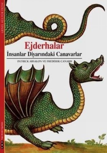 Ejderhalar - İnsanlar Diyarındaki Canavarlar