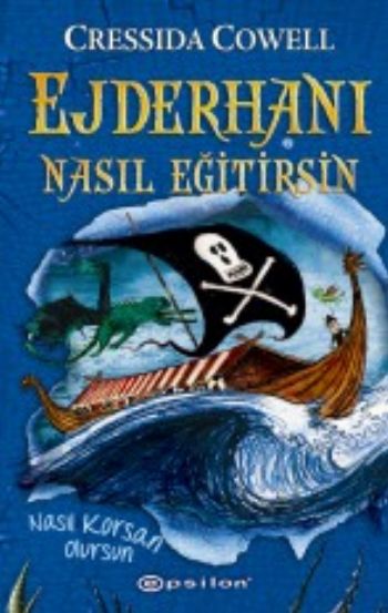 Ejderhanı Nasıl Eğitirsin 2 - Nasıl Korsan Olursun Cressida Cowell