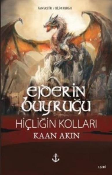 Ejderin Buyruğu - Hiçliğin Kolları