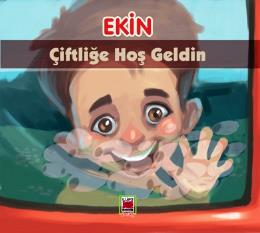 Ekin Çiftliğe Hoş Geldin