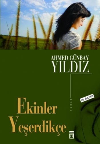 Ekinler Yeşerdikçe %17 indirimli Ahmet Günbay Yıldız