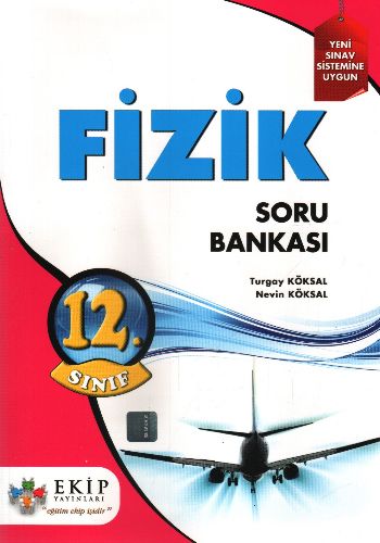 Ekip 12. Sınıf Fizik Soru Bankası