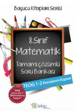 Ekip 8. Sınıf Matematik Tamamı Çözümlü Soru Bankası