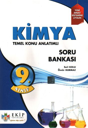 Ekip 9. Sınıf Kimya Temel Konu Anlatımlı Soru Bankası