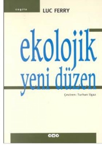 Ekolojik Yeni Düzen %17 indirimli Luc Ferry