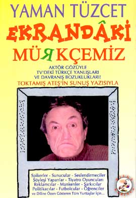 Ekrandaki Mürkçemiz