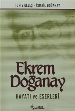 Ekrem Doğanay Hayatı Eserleri