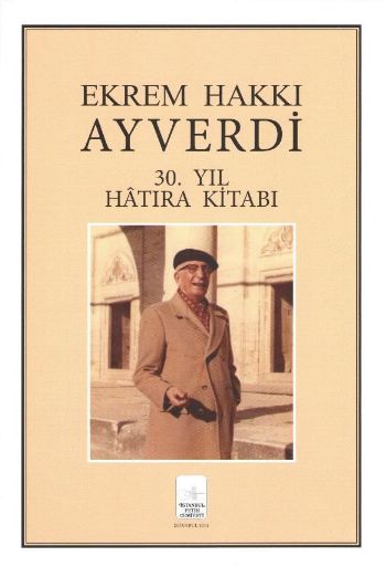 Ekrem Hakkı Ayverdi 30. Yıl Hatıra Kitabı %17 indirimli