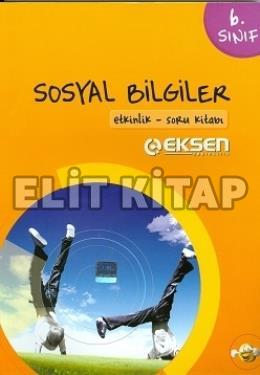 Eksen 6. Sınıf Sosyal Bilgiler Soru Kitabı Kolektif