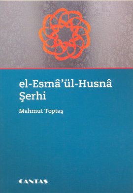 El-Esma’ül Husna Şerhi
