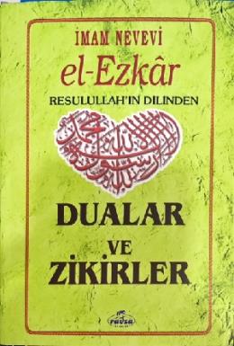 El Ezkar  Resulullah’ın Dilinden Dualar Ve Zikirler