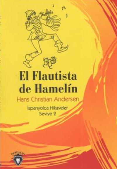 El Flautista De Hamelin İspanyolca Hikayeler Seviye 2 Hans Christian A