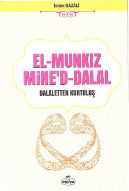 El Munkiz Mined'dalal - Delaletten Kurtuluş İmam Gazali