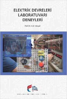 Elektrik Devreleri Laboratuvarı Deneyleri Avni Morgül