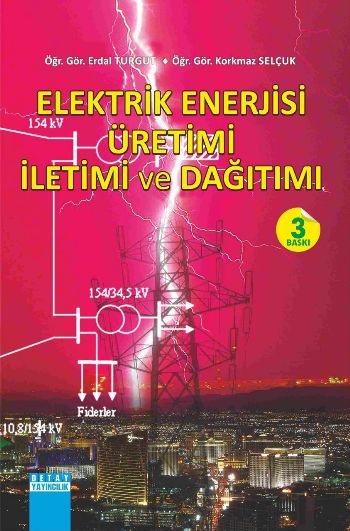 Elektrik Enerjisi Üretimi İletimi ve Dağıtımı