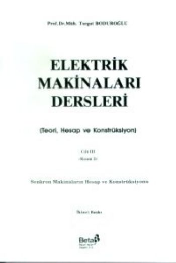 Elektrik Makinaları Dersleri Senkron Makinaların Hesap ve Konstrüksiyo