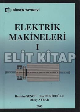Elektrik Makineleri 1 - Şenol Bekiroğlu İbrahim Şenol