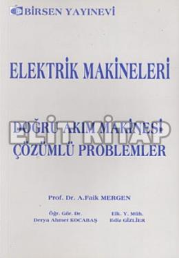 Elektrik Makineleri Doğru Akım Makinesi - Çözümlü Derya Ahmet Kocabaş